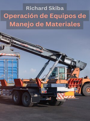cover image of Operación de Equipos de Manejo de Materiales